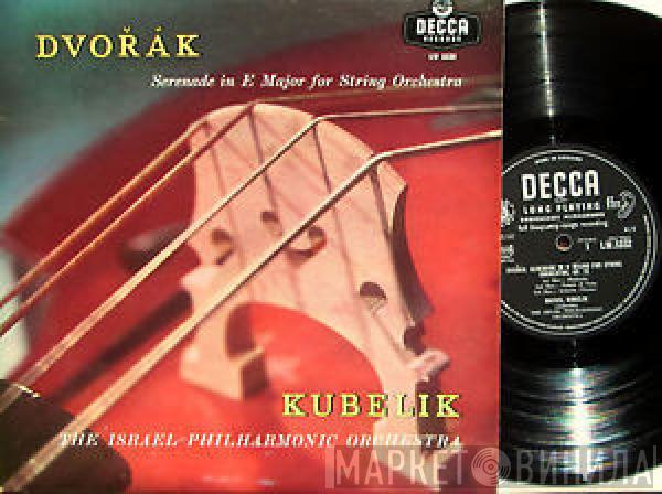 Antonín Dvořák, Israel Philharmonic Orchestra, Rafael Kubelik - Serenade In E Major For String Orchestra