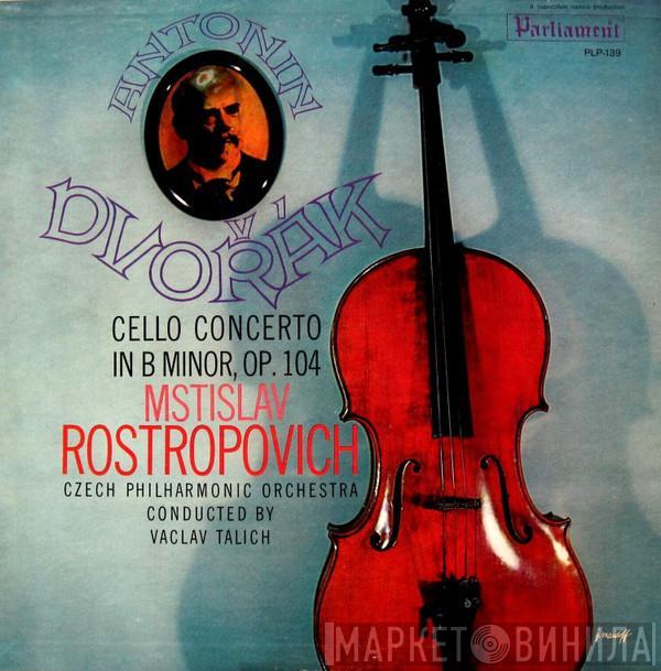 Antonín Dvořák, Mstislav Rostropovich, The Czech Philharmonic Orchestra, Václav Talich - Cello Concerto in B Minor, Op. 104