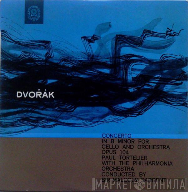 , Antonín Dvořák , Paul Tortelier , Philharmonia Orchestra  Sir Malcolm Sargent  - Concerto In B Minor For Cello And Orchestra