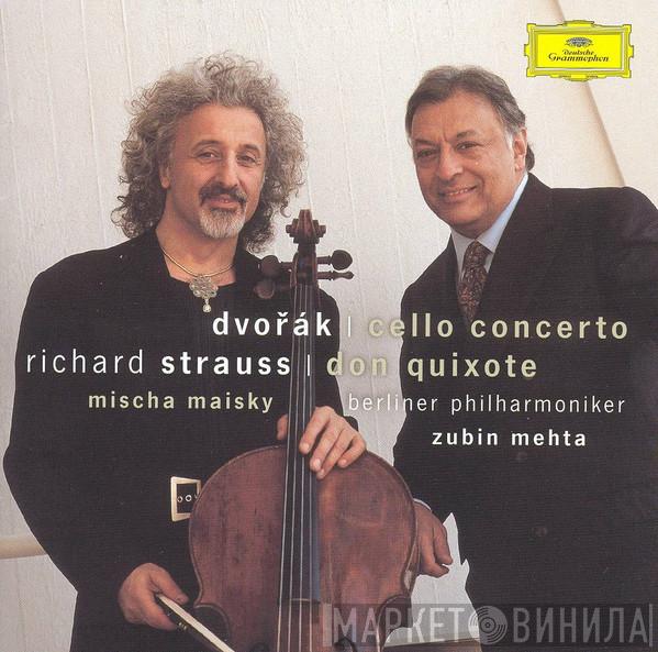 , Antonín Dvořák - Richard Strauss , Mischa Maisky , Berliner Philharmoniker  Zubin Mehta  - Cello Concerto | Don Quixote