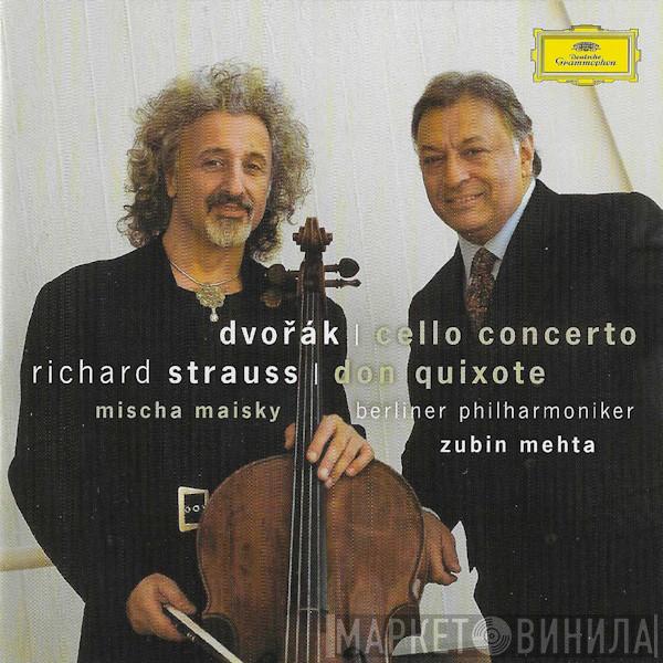 , Antonín Dvořák - Richard Strauss , Mischa Maisky , Berliner Philharmoniker  Zubin Mehta  - Dvořák | Cello Concerto • Strauss | Don Quixote