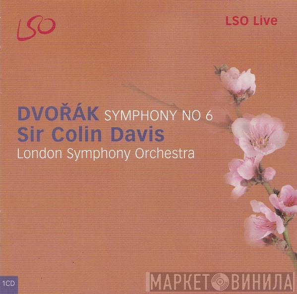 Antonín Dvořák, Sir Colin Davis, The London Symphony Orchestra - Symphony No 6