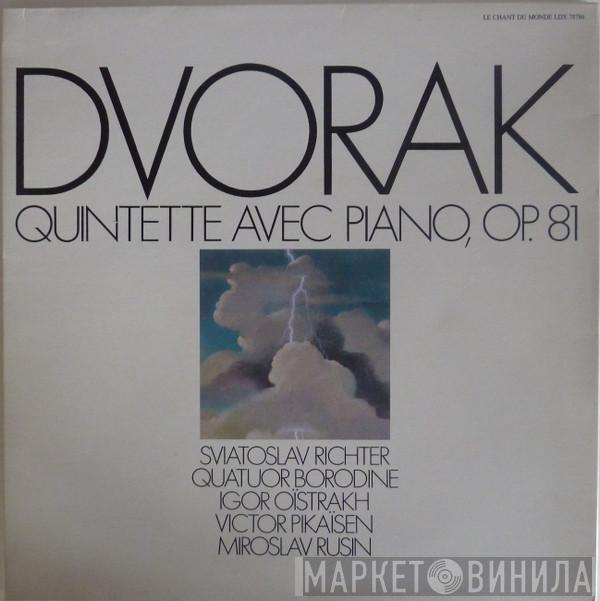 – Antonín Dvořák , Sviatoslav Richter , Borodin String Quartet , Igor Oistrach , Viktor Pikaizen  Miroslav Rusin  - Quintette Avec Piano, Op. 81