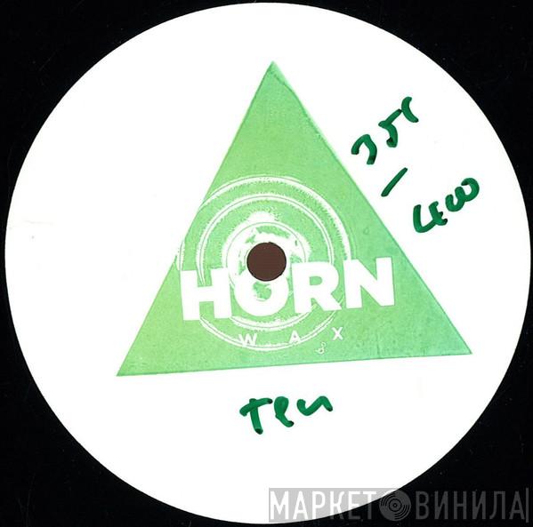 Antoni Maiovvi, TX Connect - Horn Wax Ten