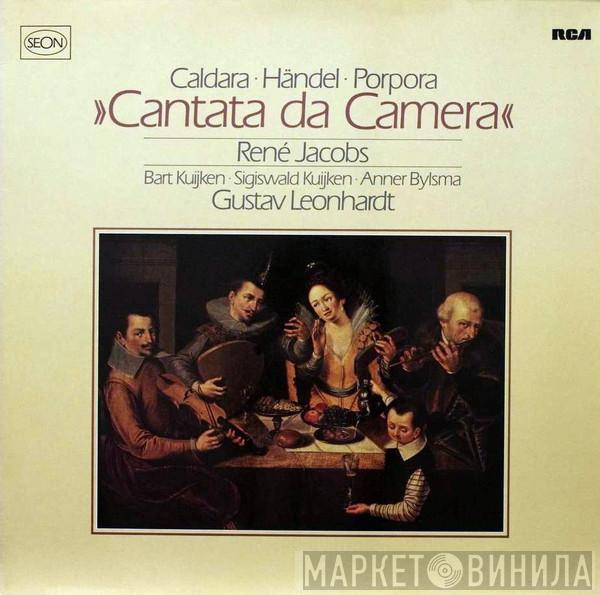 ∙ Antonio Caldara ∙ Georg Friedrich Händel – Nicola Porpora ∙ René Jacobs ∙ Barthold Kuijken ∙ Sigiswald Kuijken ∙ Anner Bylsma  Gustav Leonhardt  - »Cantata Da Camera«