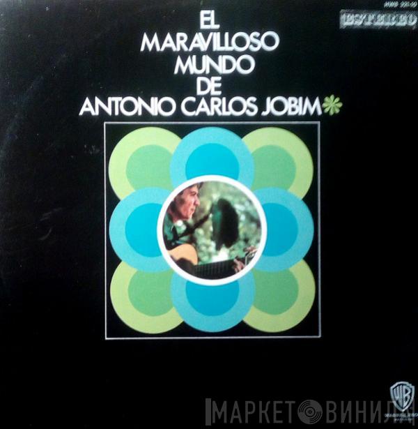 Antonio Carlos Jobim - El Maravilloso Mundo De Antonio Carlos Jobim