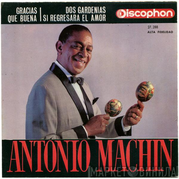  Antonio Machín  - Gracias / Qué Buena / Dos Gardenias / Si Regresara El Amor