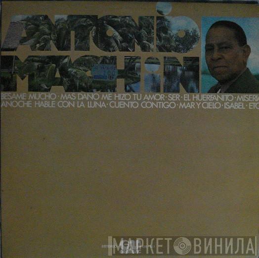 Antonio Machín - Antonio Machín