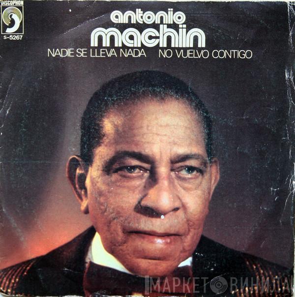 Antonio Machín - Nadie Se Lleva Nada / No Vuelvo Contigo