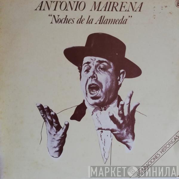 Antonio Mairena - Noches De La Alameda