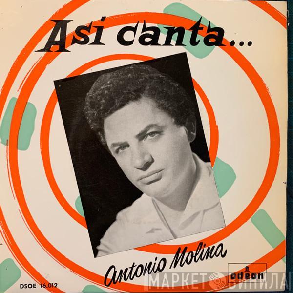  Antonio Molina   - Así Canta... Antonio Molina