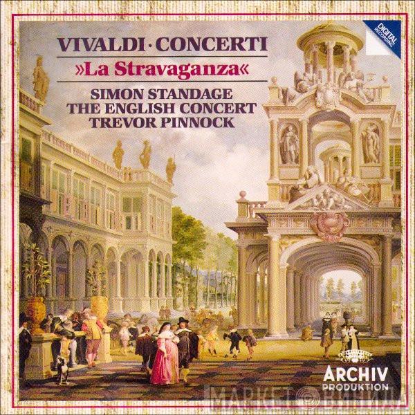 - Antonio Vivaldi • Simon Standage • The English Concert  Trevor Pinnock  - »La Stravaganza«