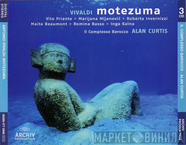 , Antonio Vivaldi › Vito Priante › Marijana Mijanovic › Roberta Invernizzi › Maite Beaumont › Romina Basso , Inga Kalna , Il Complesso Barocco  Alan Curtis   - Motezuma
