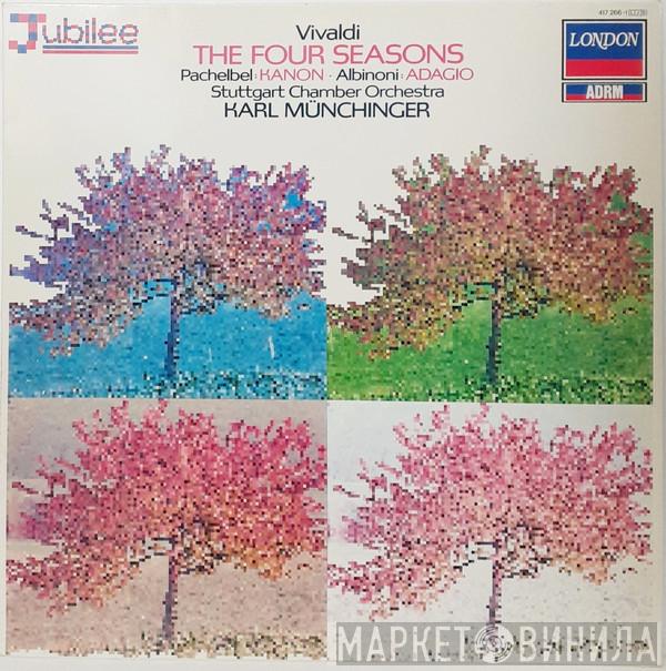 Antonio Vivaldi, Johann Pachelbel, Tomaso Albinoni, Stuttgarter Kammerorchester, Karl Münchinger - The Four Seasons / Kanon / Adagio