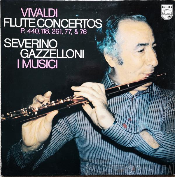 Antonio Vivaldi, Severino Gazzelloni, I Musici - Flute Concertos/ P.440, 118, 261, 77, 76