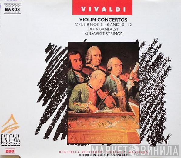 - Antonio Vivaldi , Bela Banfalvi  Budapest Strings  - Violin Concertos