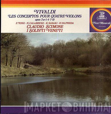 , Antonio Vivaldi , Claudio Scimone , I Solisti Veneti , Piero Toso , Nane Calabrese , Kazuki Sasaki  Ronald Valpreda  - Les Concertos Pour Quatre Violons Opus 3 Nos 1-4-7-10