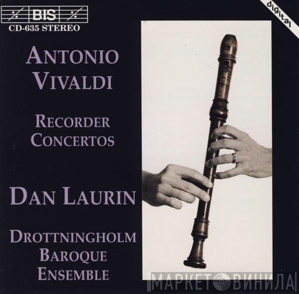 , Antonio Vivaldi , Dan Laurin  Drottningholms Barockensemble  - Recorder Concertos