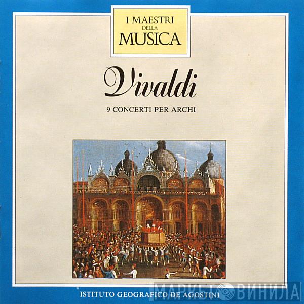 , Antonio Vivaldi , Direttore: Haydn Philharmonia  Ezio Rojatti  - 9 Concerti Per Archi