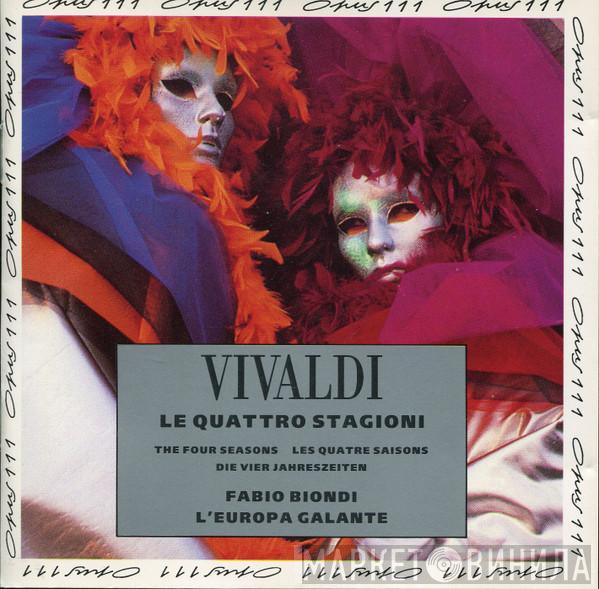 - Antonio Vivaldi , Europa Galante  Fabio Biondi  - Le Quattro Stagioni
