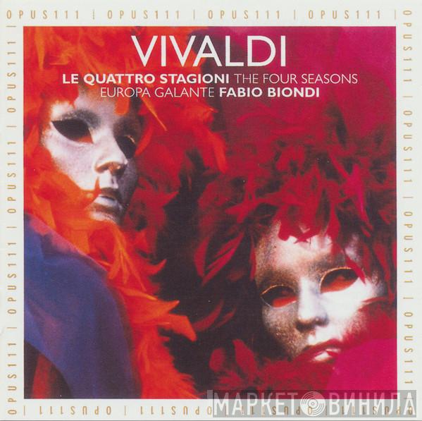 - Antonio Vivaldi , Europa Galante  Fabio Biondi  - Le Quattro Stagioni