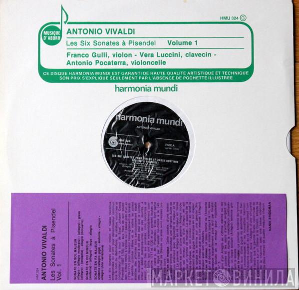 - Antonio Vivaldi , Franco Gulli , Vera Luccini  Antonio Pocaterra  - Les Six Sonates À Pisendel : Volume 1
