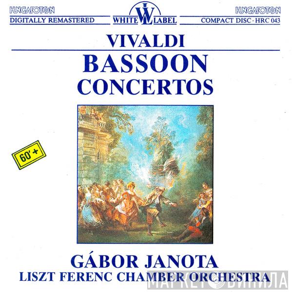 , Antonio Vivaldi , Gábor Janota  Liszt Ferenc Chamber Orchestra  - Bassoon Concertos