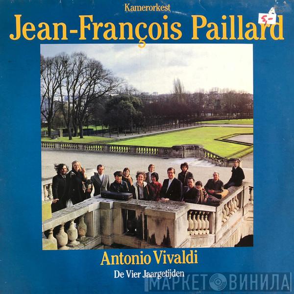 , Antonio Vivaldi , Gérard Jarry , Dir. Orchestre De Chambre Jean-François Paillard  Jean-François Paillard  - De Vier Jaargetijden