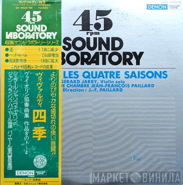 - Antonio Vivaldi , Gérard Jarry , Direction : Orchestre De Chambre Jean-François Paillard  Jean-François Paillard  - Les Quatre Saisons