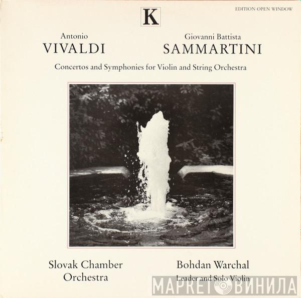 , Antonio Vivaldi - Giovanni Sammartini , Slovak Chamber Orchestra  Bohdan Warchal  - Concertos And Symphonies For Violin And Orchestra