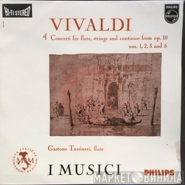 , Antonio Vivaldi , I Musici  Gastone Tassinari  - 4 Concerti Für Flöte, Streicher Und Continuo Aus Op. 10 (Nr. 1, 2, 3 Und 5)