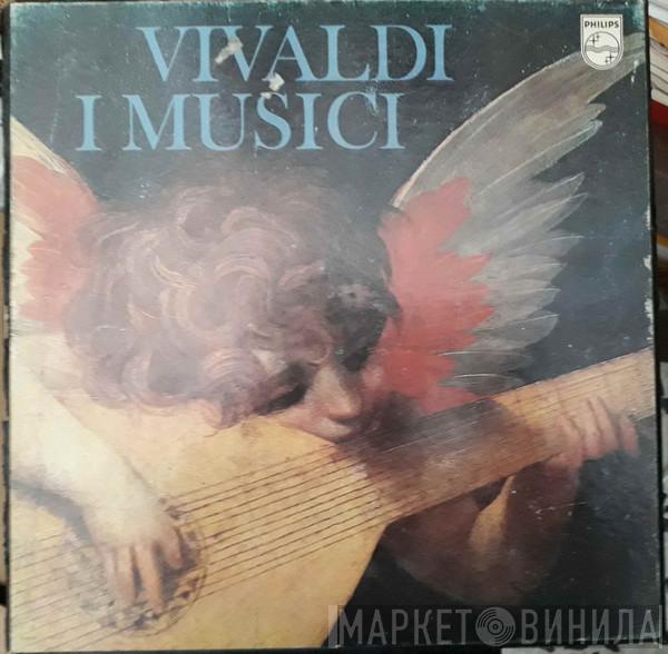 , Antonio Vivaldi  I Musici  - Vivaldi