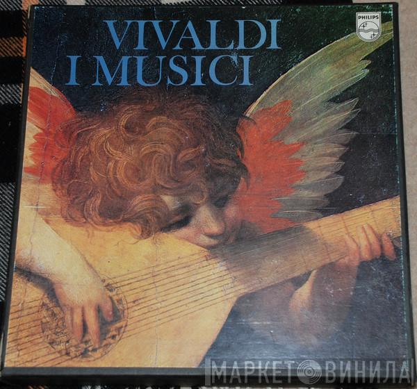 , Antonio Vivaldi  I Musici  - Vivaldi