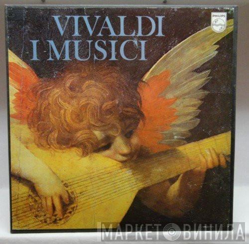 , Antonio Vivaldi  I Musici  - Vivaldi