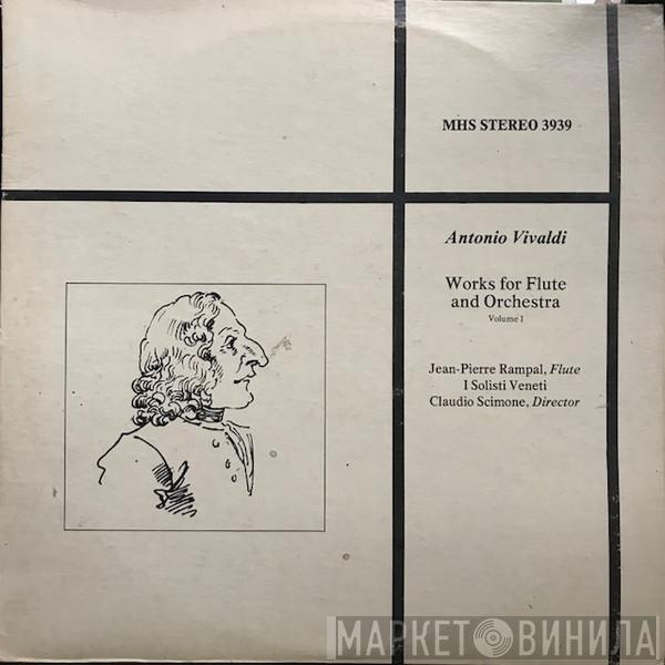 , Antonio Vivaldi , Jean-Pierre Rampal , I Solisti Veneti  Claudio Scimone  - Works For Flute And Orchestra, Volume 1