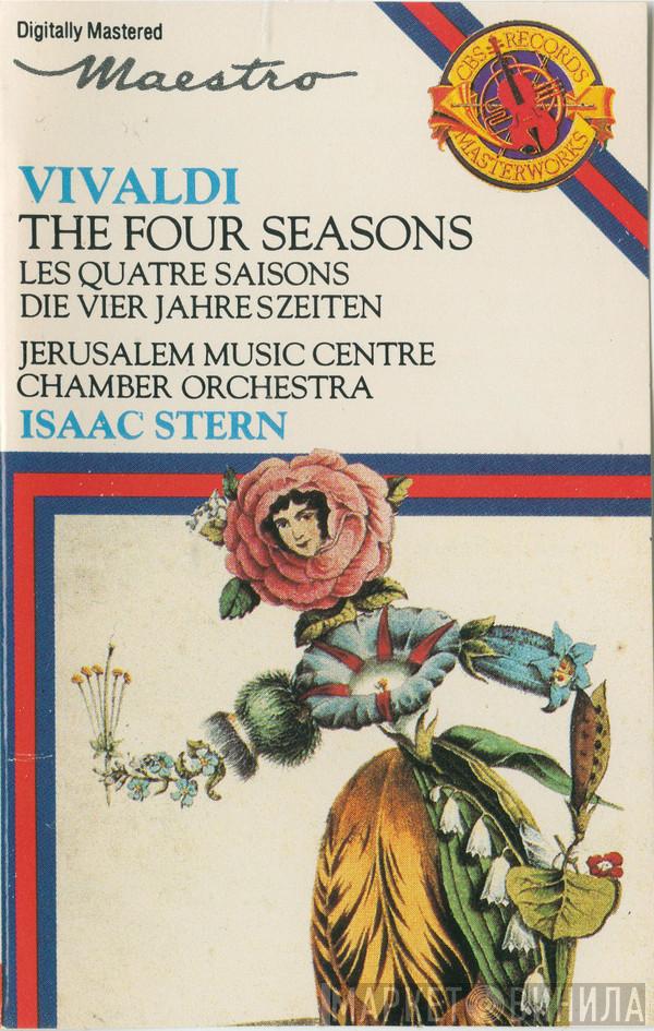 - Antonio Vivaldi , Jerusalem Music Center Chamber Orchestra  Isaac Stern  - The Four Seasons