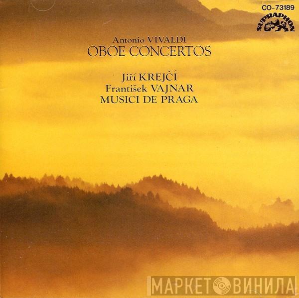 – Antonio Vivaldi , Jiří Krejčí  , František Vajnar  Musici De Praga  - Oboe Concertos