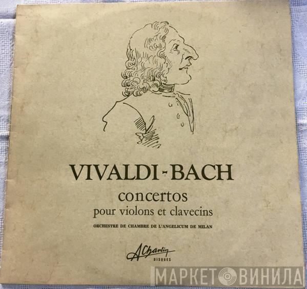 - Antonio Vivaldi  Johann Sebastian Bach  - Concertos Pour Violons Et Clavecins