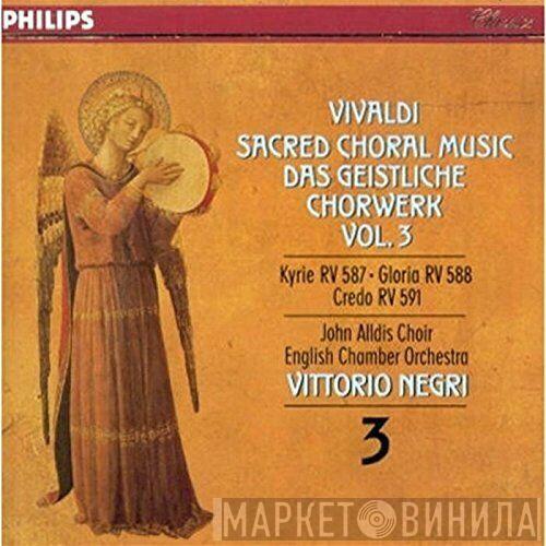 Antonio Vivaldi, John Alldis Choir, English Chamber Orchestra, Vittorio Negri - Sacred Choral Music Vol. 3