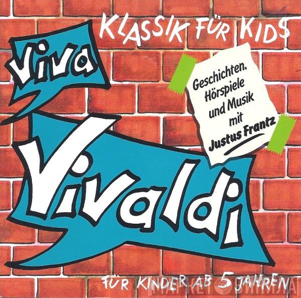 , Antonio Vivaldi  Justus Frantz  - Klassik Für Kids - Viva Vivaldi