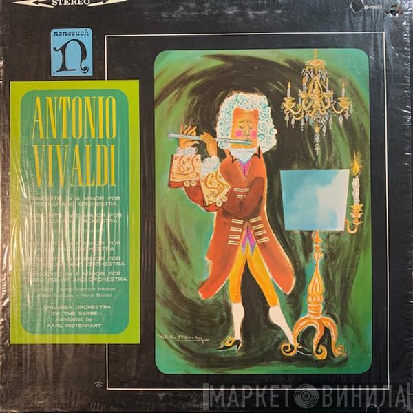 - Antonio Vivaldi , Kammerorchester Des Saarländischen Rundfunks, Saarbrücken  Karl Ristenpart  - Concertos For Violins, Concertos For Piccolo