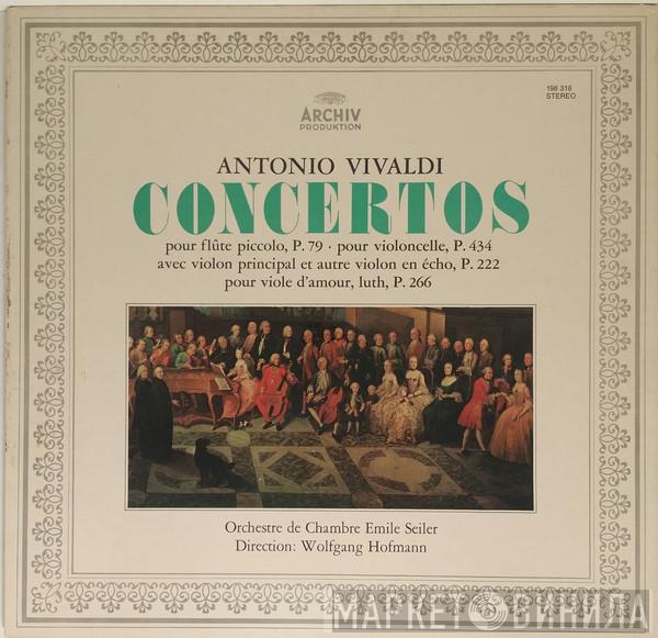 , Antonio Vivaldi , Kammerorchester Emil Seiler  Wolfgang Hofmann  - Concertos