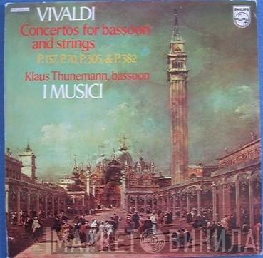 Antonio Vivaldi, Klaus Thunemann, I Musici - Concertos For Bassoon And Strings PV 137, 70, 305 & 382