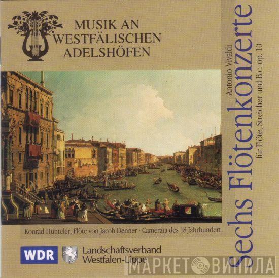 , Antonio Vivaldi , Konrad Hünteler  Camerata Of The 18th Century  - Sechs Flötenkonzerte (Für Flöte, Streicher Und B.C. Op.10)