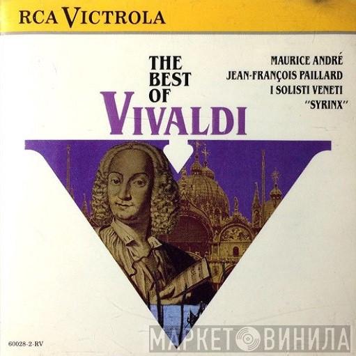 - Antonio Vivaldi , Maurice André , Jean-François Paillard , I Solisti Veneti  Syrinx   - The Best Of Vivaldi