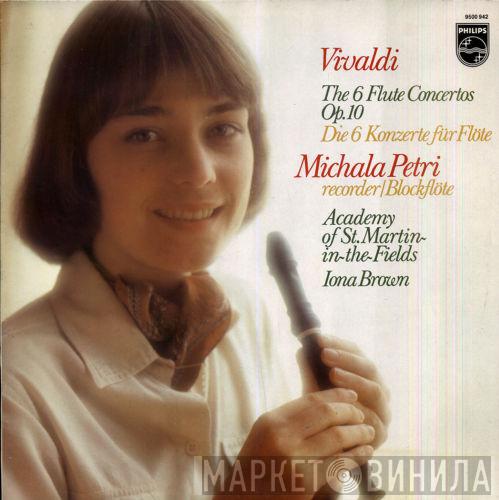 Antonio Vivaldi, Michala Petri, The Academy Of St. Martin-in-the-Fields, Iona Brown - The 6 Flute Concertos, Op. 10 = Die 6 Konzerte Für Flöte