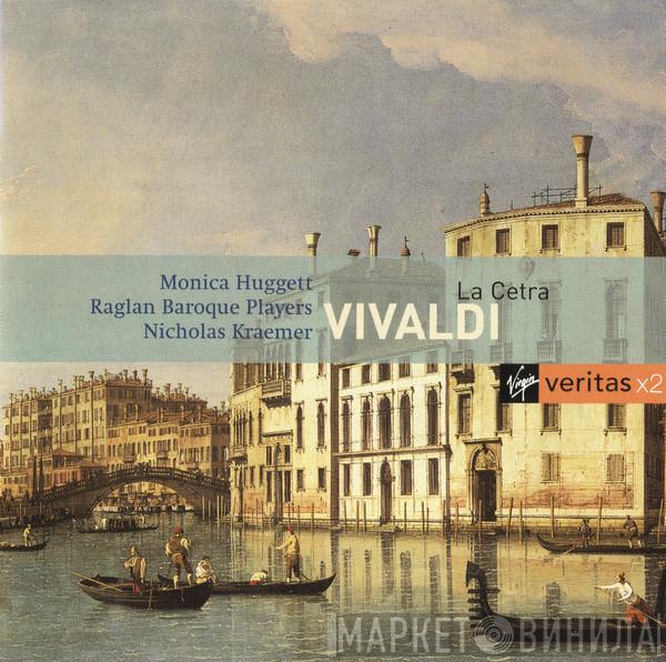 - Antonio Vivaldi , Monica Huggett , Raglan Baroque Players  Nicholas Kraemer  - La Cetra