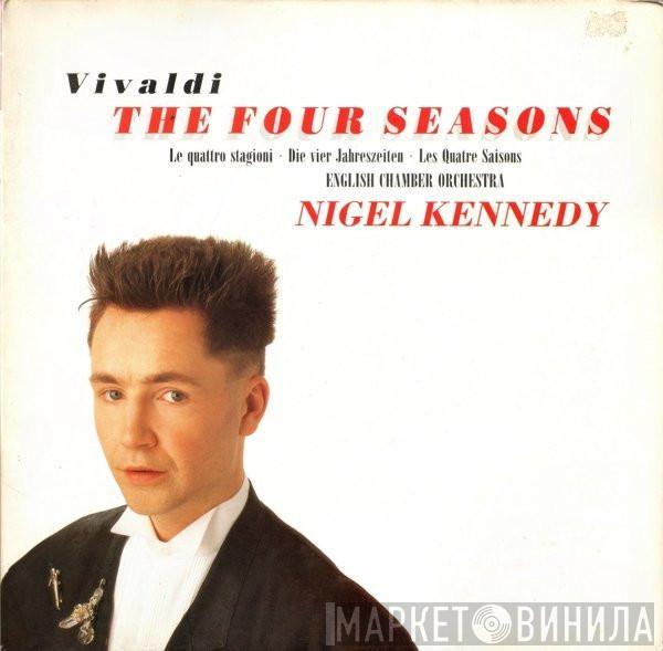 Antonio Vivaldi, Nigel Kennedy, English Chamber Orchestra - The Four Seasons · Le Quattro Stagioni · Die Vier Jahreszeiten · Les Quatre Saisons