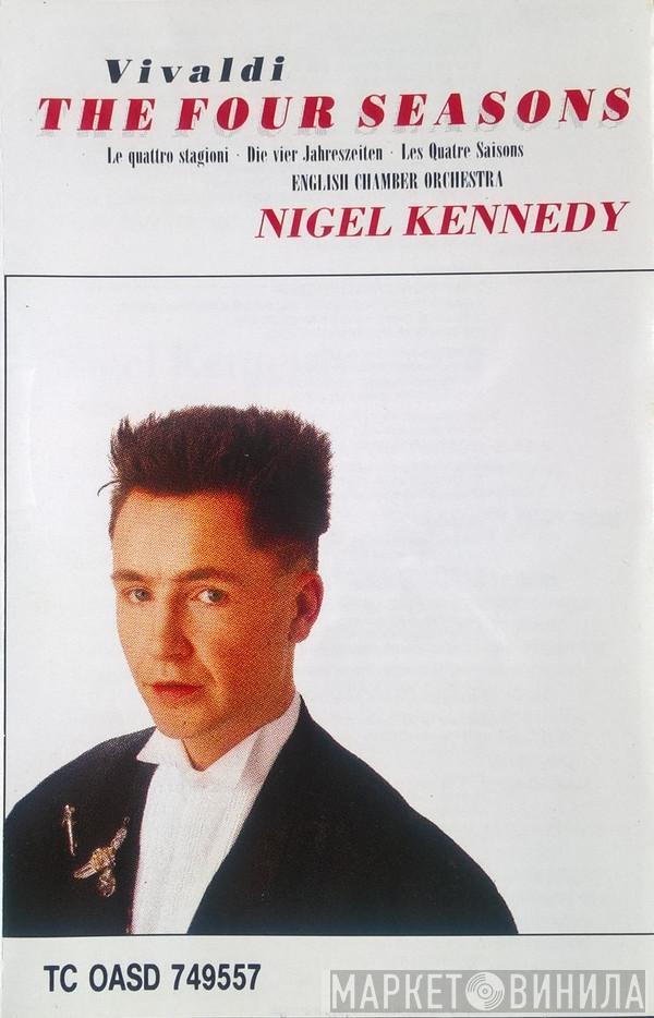 - Antonio Vivaldi , Nigel Kennedy  English Chamber Orchestra  - The Four Seasons  (Le Quattro Stagioni · Die Vier Jahreszeiten · Les Quatre Saisons)