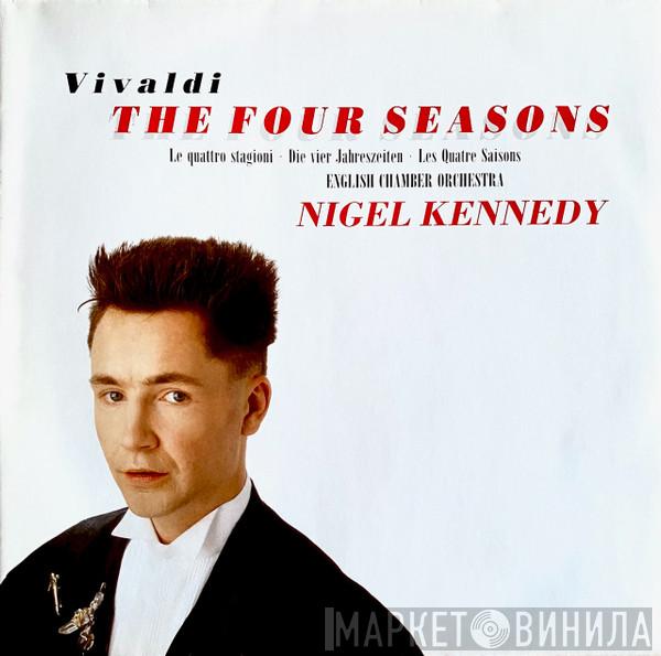 - Antonio Vivaldi , Nigel Kennedy  English Chamber Orchestra  - The Four Seasons - Le Quattro Stagioni - Die Vier Jahreszeiten - Les Quatre Saisons